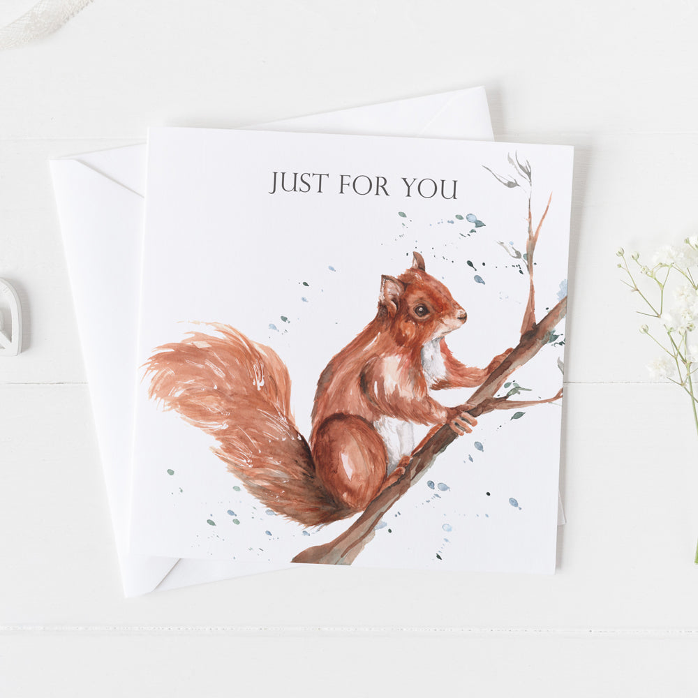 Squirrel 'Just For You' Greeting Card