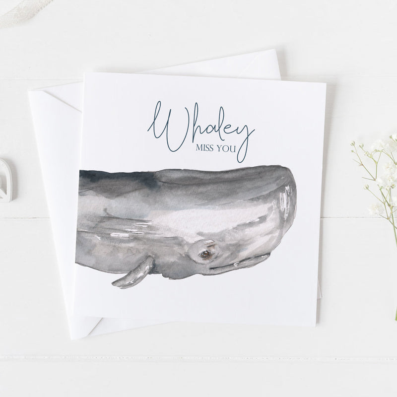 Whaley Miss You -  Whale Design Greeting Card