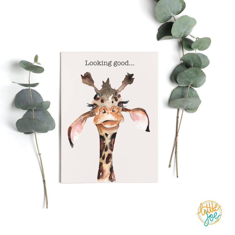 Looking Good Greeting Card